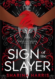 Sign of the Slayer (Sharina Harris)