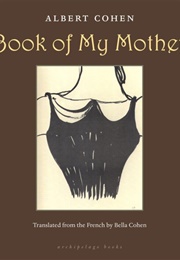 Book of My Mother (Albert Cohen)