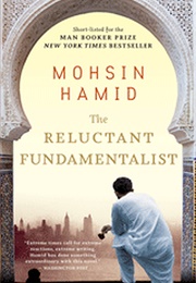 The Reluctant Fundamentalist (Mohsin Hamid)
