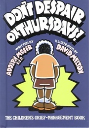 Don't Despair on Thursdays! (Adolph Moser)