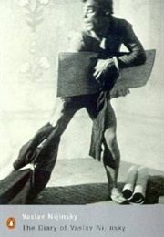 The Diary of Vaslav Nijinsky (Vaslav Nijinsky)