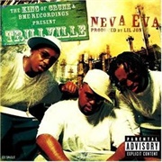 Neva Eva - Trillville Ft. Lil Jon, Lil Scrappy