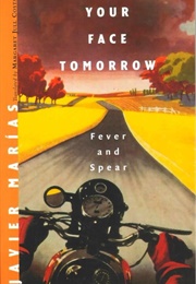 Your Face Tomorrow Vol. 1: Fever & Spear (Javier Marías)