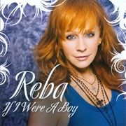 If I Were a Boy - Reba McEntire