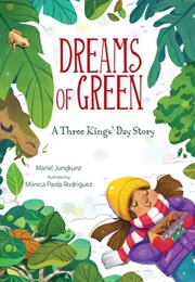 Dreams of Green (Mariel Jungkunz)