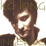 K.D. Lang - Ingénue (1992)