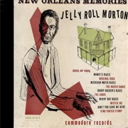 Jelly Roll Morton- New Orleans Memories