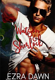 Watson and Sherlock (Furry Tails) (Ezra Dawn)