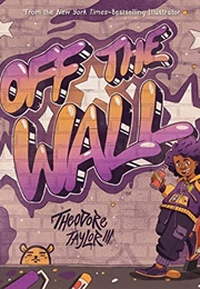 Off the Wall (Theodore Taylor III)