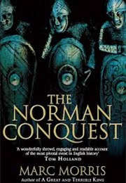 The Norman Conquest (Marc Morris)