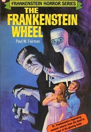 The Frankenstein Wheel (Paul W. Fairman)