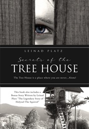 Secrets of the Tree House (Leinad Platz)