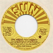 One Minute Past Eternity - 	Jerry Lee Lewis
