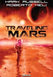 Traveling to Mars (Mark Russell)