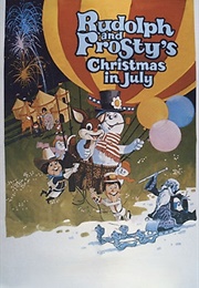 Rudolph and Frosty's Christmas in July (1979)