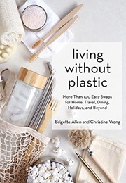 Living Without Plastic (Brigette Allen, Christine Wong)