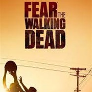 Fear the Walking Dead (Season 1)