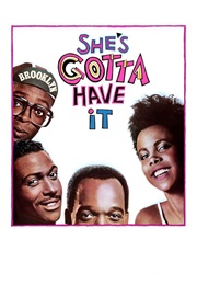 She's Gotta Have It (1986)