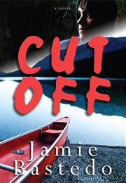 Cut off (Jamie Bastedo)