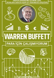 I'm Not Working for Money (Warren Buffett)