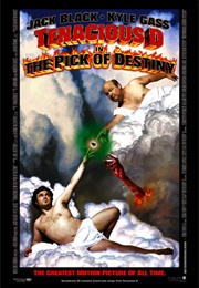 Tenacious D in the Pick of the Destiny (2006)