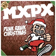 Punk Rawk Christmas - Mxpx