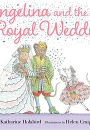 Angelina and the Royal Wedding (Katharine Holabird)