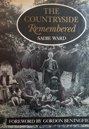 The Countryside Remembered (Sadie Ward)