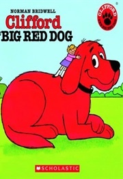 Clifford Big Red Dog (Norman Bridwell)