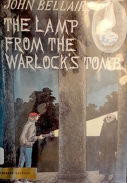 The Lamp From the Warlock's Tomb (John Bellairs)