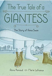 The True Tale of a Giantess (Anne Renaud)