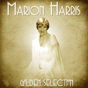 I Ain&#39;t Got Nobody - Marion Harris