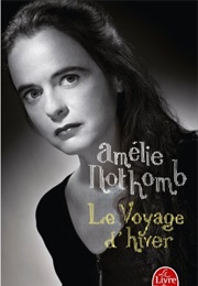 Le Voyage D'hiver (Amélie Nothomb)