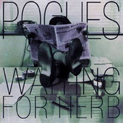 The Pogues - Waiting for Herb