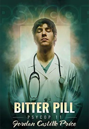 Bitter Pill (Jordan Castillo Price)