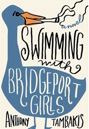 Swimming With Bridgeport Girls (Anthony Tambakis)