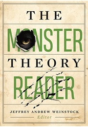 The Monster Theory Reader (Jeffrey Andrew Weinstock)