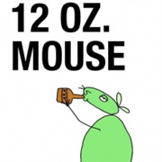 12 Oz. Mouse