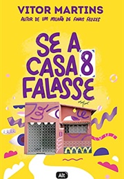 Se a Casa 8 Falasse (Vitor Martins)