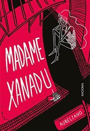 Madame Xanadu (Aureliano Medeiros)