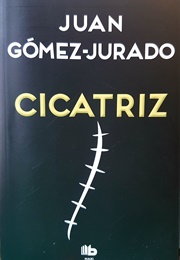 Cicatriz (Juan Gómez-Jurado)