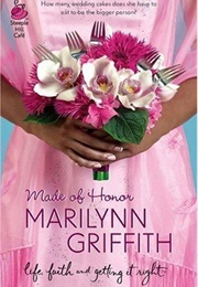 Made of Honor (Marilynn Griffith)