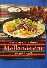 Smaker Från Hela Världen Mellanöstern (Allt Om Mat)