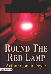 Round the Red Lamp (Arthur Conan Doyle)