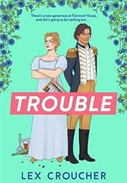 Trouble (Lex Croucher)