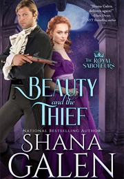 Beauty and the Thief (Shana Galen)