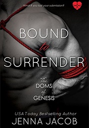 Bound to Surrender (Jenna Jacob)