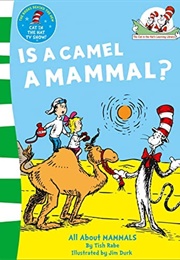 Is a Camel a Mammal? (Tish Rabe)
