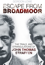 Escape From Broadmoor (Gordon Lowe)