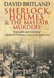Sherlock Holmes and the Mayfair Murders (David Britland)
